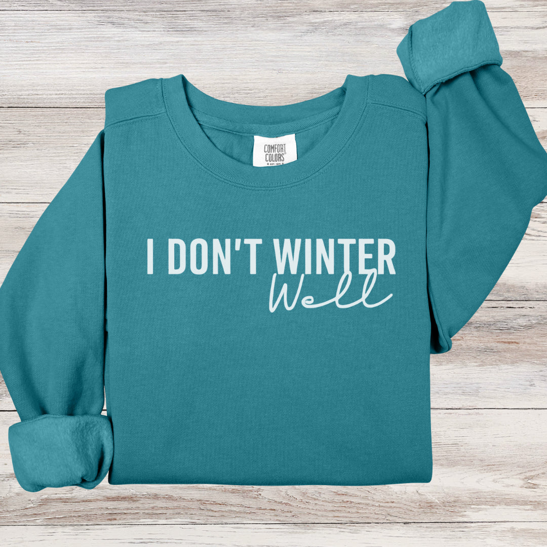 I Don't Winter Well