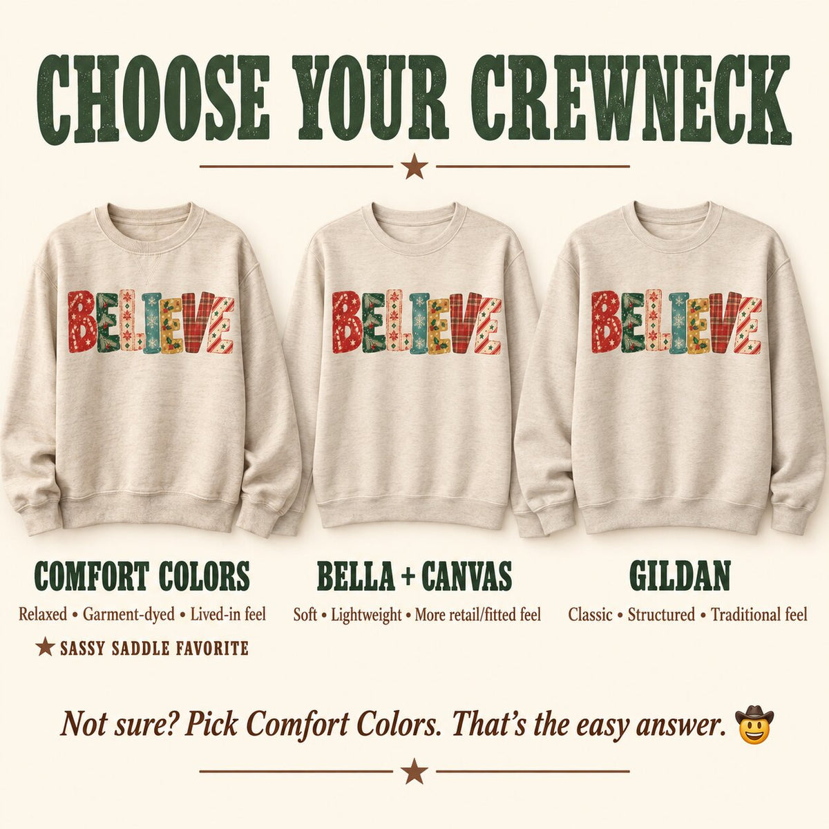 Choose your crewneck guide comparing the BELIEVE design on Comfort Colors, Bella + Canvas and Gildan sweatshirts