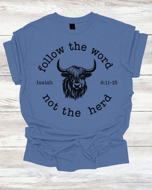 Follow the Word, Not the Herd