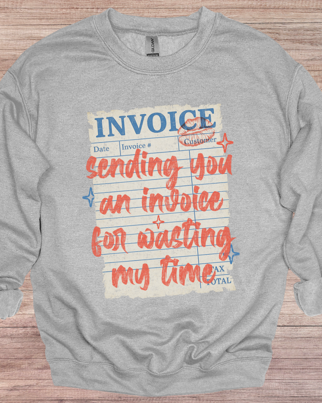 Invoice for Wasting My Time – funny graphic tee from The Sassy Saddle, made in Kansas