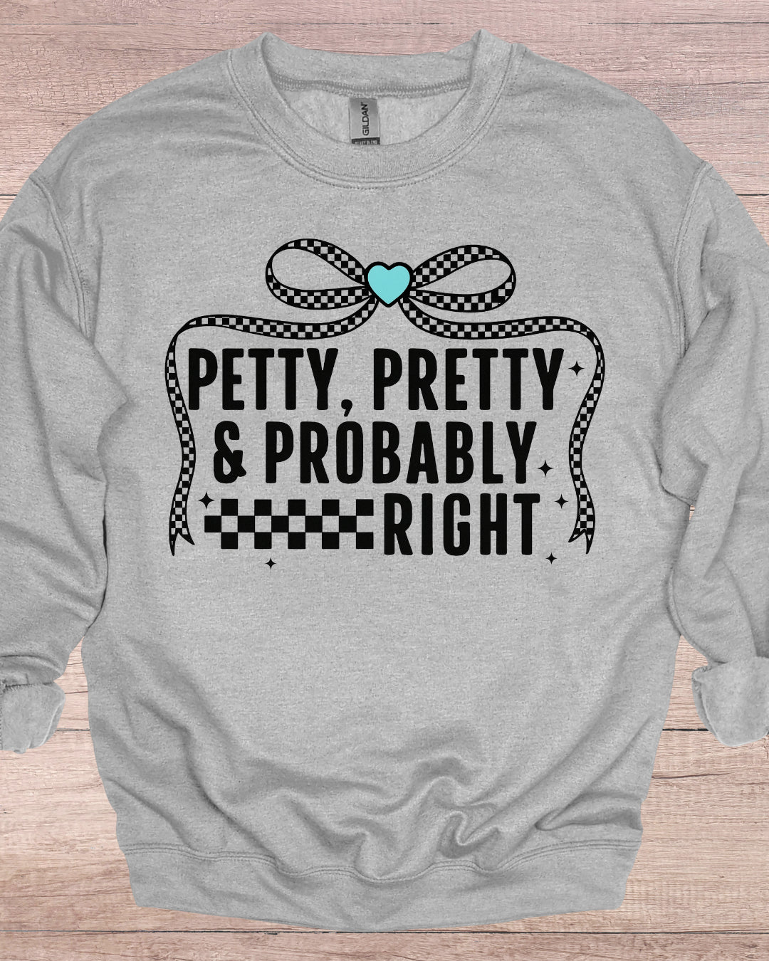 Petty, Pretty & Probably Right – funny graphic tee from The Sassy Saddle, made in Kansas