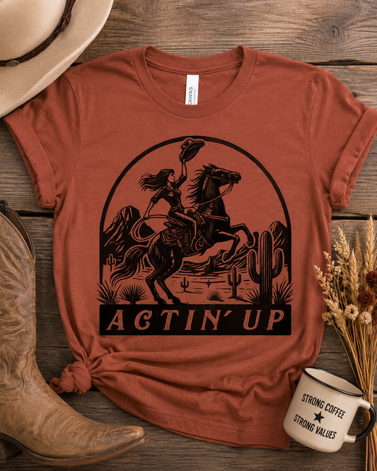Actin' Up cowgirl on a rearing horse western graphic tee - The Sassy Saddle