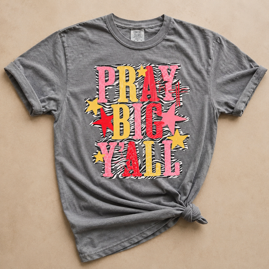 Pray Big Y'all