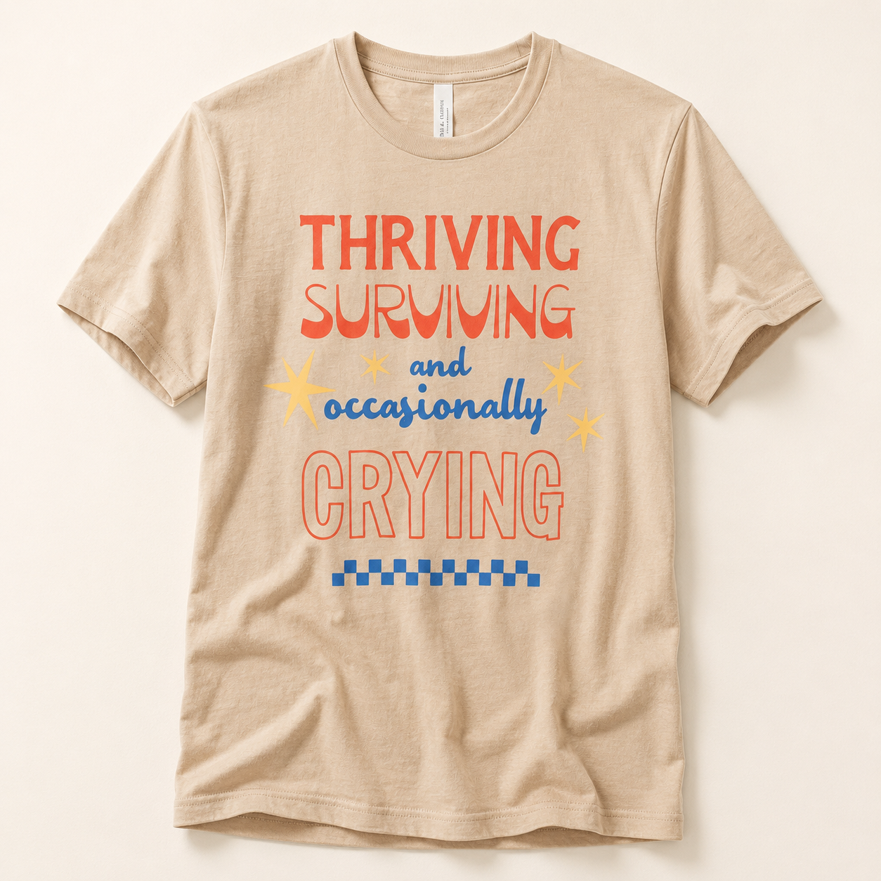 Thriving, Surviving, and Occasionally Crying