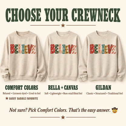 Choose your crewneck guide comparing the BELIEVE design on Comfort Colors, Bella + Canvas and Gildan sweatshirts