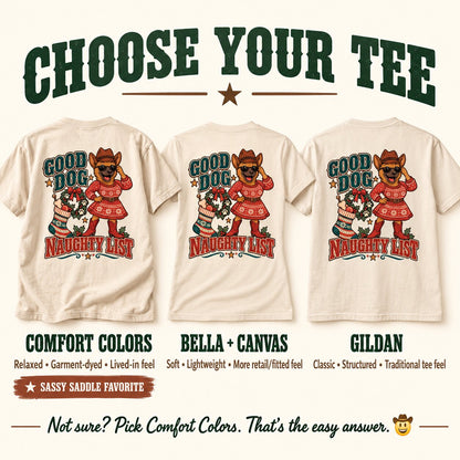 Choose your tee guide comparing the Good Dog Naughty List design on Comfort Colors, Bella + Canvas and Gildan tees
